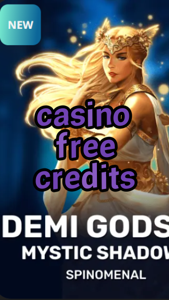 casino free credits-trdjkmsxjksdss.com