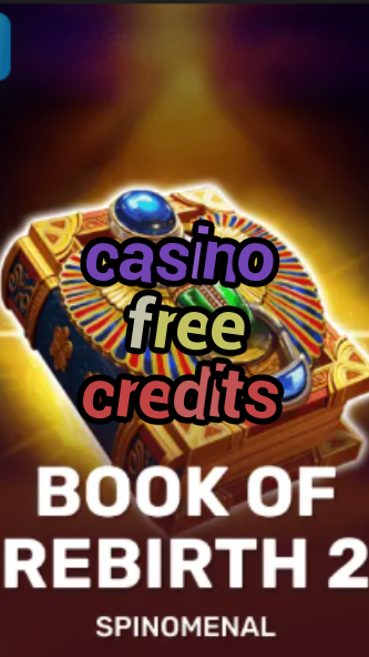 casino free credits-trdjkmsxjksdss.com